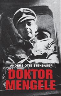 Doktor Mengele; liv og forbrytelse