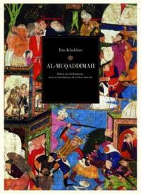 Al-Muqaddimah. Bd. 1-2; boken om lærdommene, med en introduksjon til verdens historie