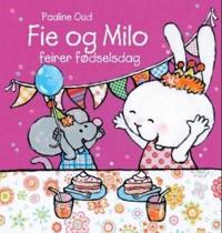 Fie og Milo feirer fødselsdag