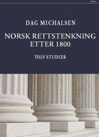 Norsk rettstenkning etter 1800; tolv studier