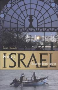 På reise i Israel; guide for Israels-turister