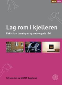 Lag rom i kjelleren; fuktsikre løsninger og andre gode råd