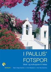 I Paulus' fotspor; bibel- og kulturguide til Hellas