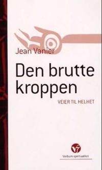 Den brutte kroppen; veier til helhet