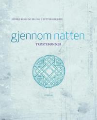 Gjennom natten; trøstebønner