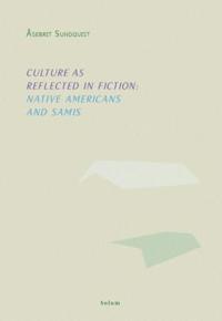Culture as Reflected in Fiction: Native Americans and Samis