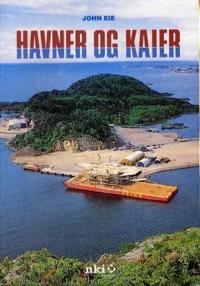 Havner og kaier; planlegging og bygging