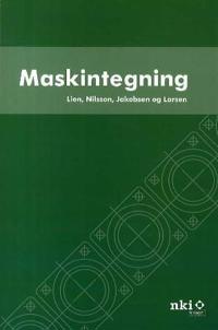 Maskintegning; teknisk tegning og dokumentasjon