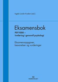 Eksamensbok; PSY 1000 Innføring i generell psykologi