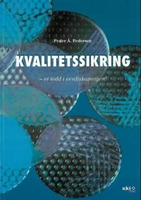 Kvalitetssikring; et ledd i verdiskapingen