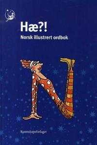 Hæ?!; norsk illustrert ordbok for grunnskolen