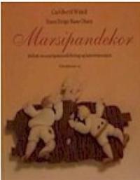 Marsipandekor; idebok om marsipanmodellering og kakedekorasjon