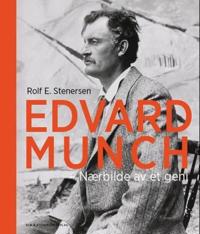 Edvard Munch; nærbilde av et geni