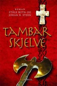 Tambarskjelve; historisk roman