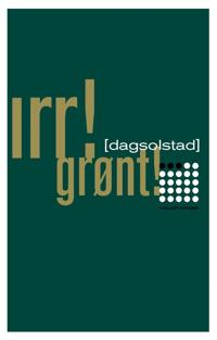Irr! Grønt!; roman