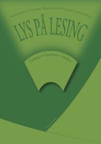 Lys på lesing; lesing av fagtekster i skolen