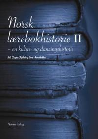 Norsk lærebokhistorie II; en kultur- og danningshistorie
