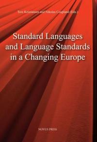 Standard languages and language standards in a changing Europe