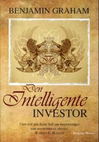 Den intelligente investor; det skoledannende bokverket om verdiinvestering