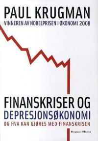 Finanskriser og depresjonsøkonomi; og hva kan gjøres med finanskrisen