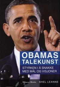 Obamas talekunst; styrken i å snakke med mål og visjoner