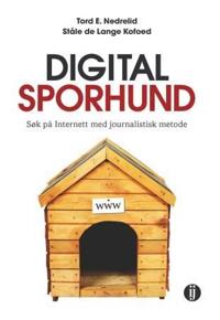 Digital sporhund; søk på Internett med journalistisk metode