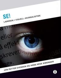 Se!; lærebok i visuell journalistikk