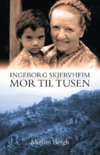 Ingeborg Skjervheim; mor til tusen