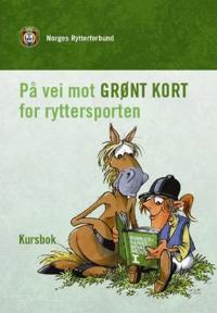 På vei mot grønt kort for ryttersporten; kursbok