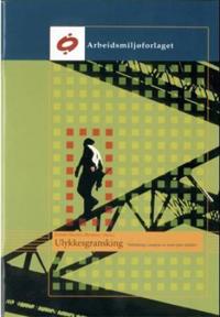 Ulykkesgransking; veiledning i analyse av inntrufne ulykker