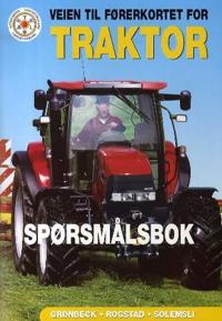 Veien til førerkortet for traktor; spørsmålsbok