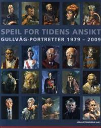 Speil for tidens ansikt; Gullvåg-portretter 1979-2009