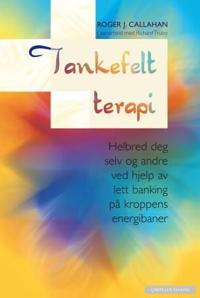 Tankefeltterapi; helbred deg selv og andre ved hjelp av lett banking på kroppens energibaner