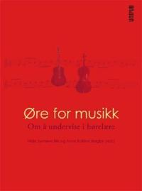 Øre for musikk; om å undervise i hørelære