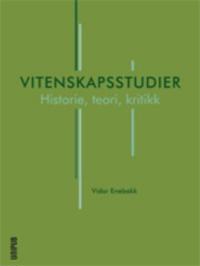 Vitenskapsstudier; historie, teori, kritikk