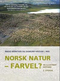 Norsk natur - farvel?; en illustrert historie