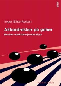 Akkordrekker på gehør; øvelser med funksjonsanalyse