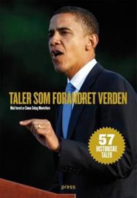 Taler som forandret verden; øyeblikk som dannet historie