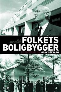 Folkets boligbygger; en biografi om Olav Selvaag