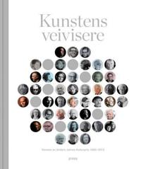 Kunstens veivisere; vinnere av Anders Jahres kulturpris 1990-2012