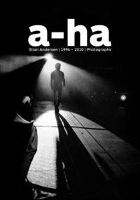 a-ha; photographs 1994-2010