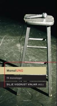 MonolUNG; 19 monologer