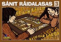 Sánit ráidalasas 3. Spill med 6 brett, 6 terninger og 24 flyttebrikker. 2-4 deltakere