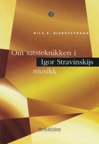 Om satsteknikken i Igor Stravinskijs musikk