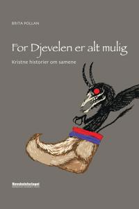 For djevelen er alt mulig; kristne historier om samene