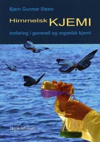 Himmelsk kjemi; innføring i generell og organisk kjemi
