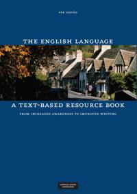 The english language; a text-based resource book