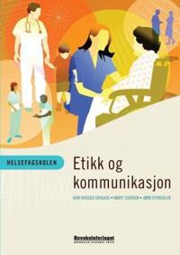 Helsefagskolen; etikk og kommunikasjon