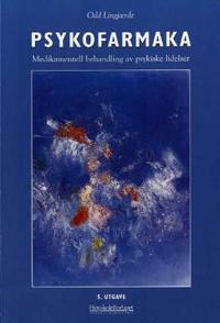 Psykofarmaka; medikamentell behandling av psykiske lidelser