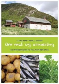Om mat og ernæring; en introduksjon til hva man bør spise